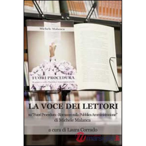 Voce dei lettori su «Fuori procedura-Romanzo sulla pubblica amministrazione» di Michele Malanca (La)