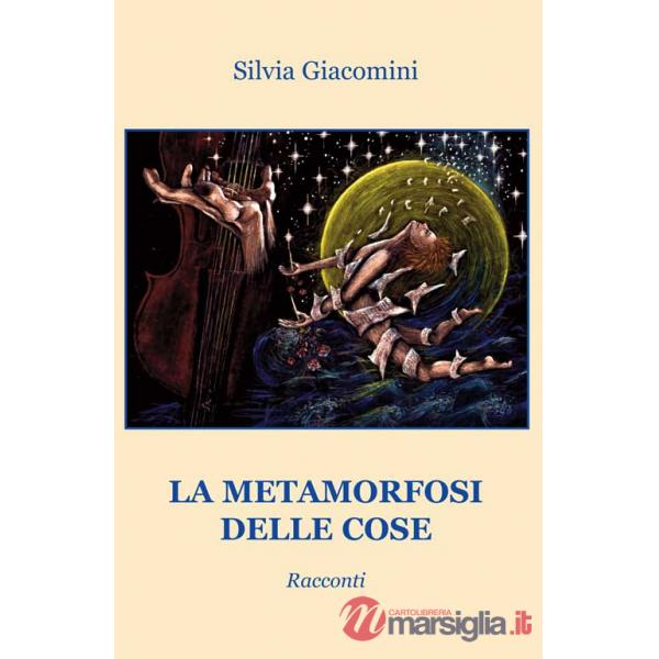 Metamorfosi delle cose (La)
