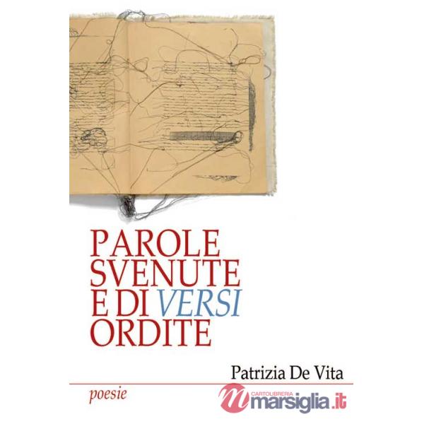 Parole svenute e di versi ordite