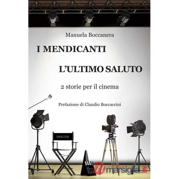 Mendicanti-L'ultimo saluto. 2 storie per il cinema (I)