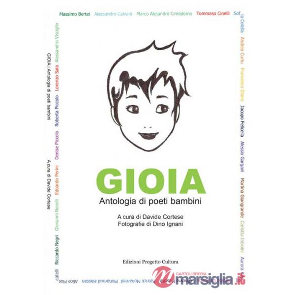 Gioia. Antologia di poeti bambini