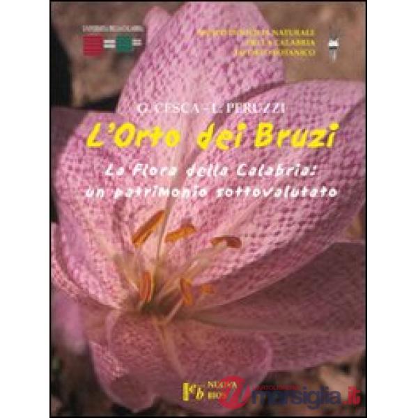 L'orto dei bruzi. La flora della Calabria: un patrimonio sottovalutato