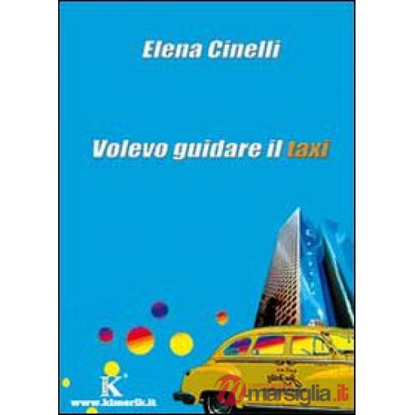 Volevo guidare il taxi