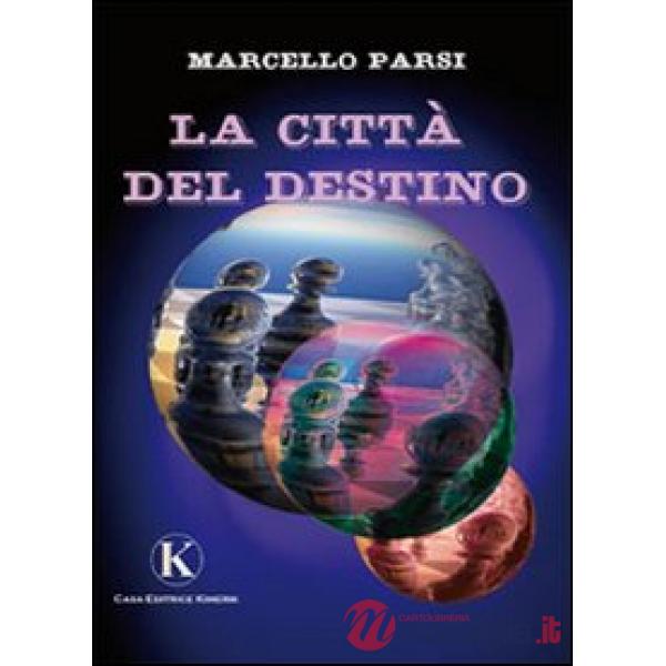Città del destino (La)
