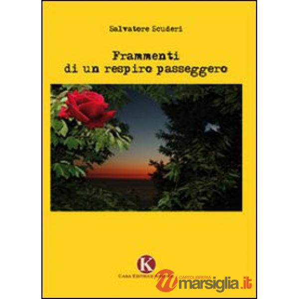 Frammenti di un respiro passeggero