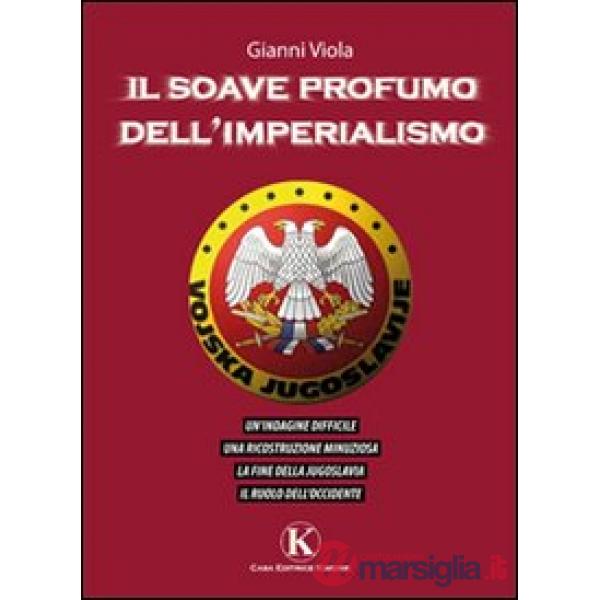 Il soave profumo dell'imperialismo