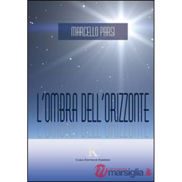 Ombra dell'orizzonte (L')