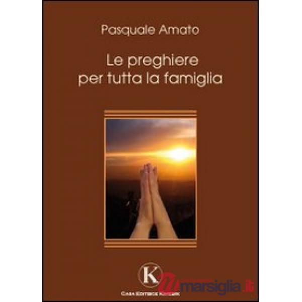 Preghiere per tutta la famiglia (Le)