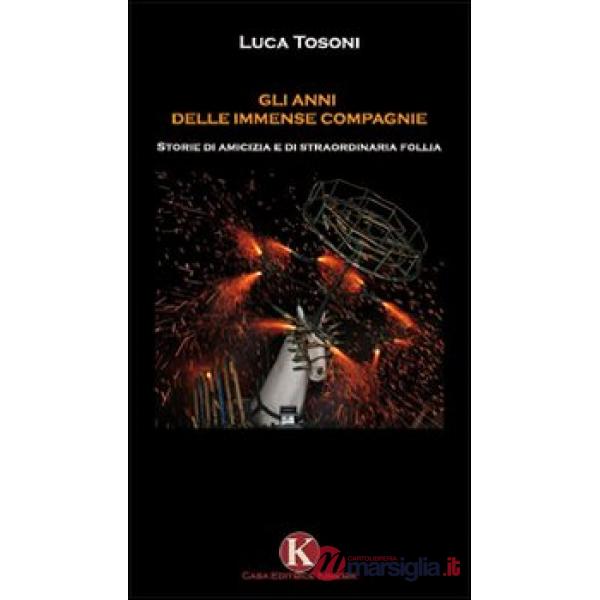 Anni delle immense compagnie (Gli)