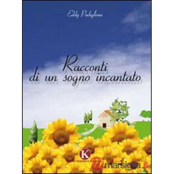 Racconti di un sogno incantato