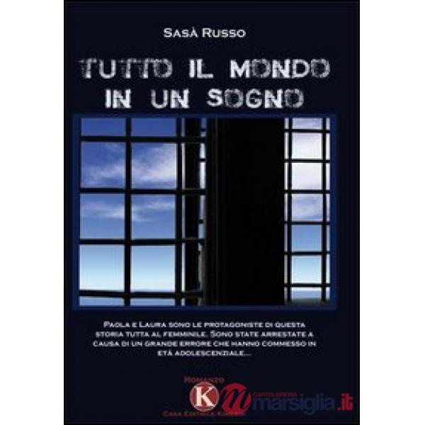 Tutto il mondo in un sogno