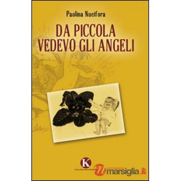 Da piccola vedevo gli angeli