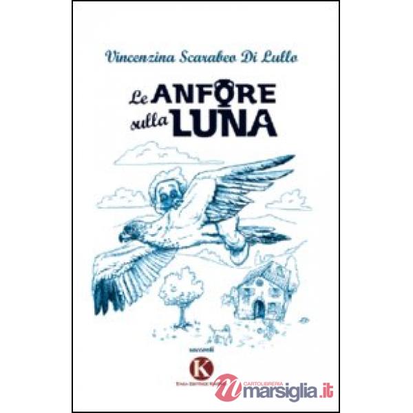 Anfore sulla luna (Le)