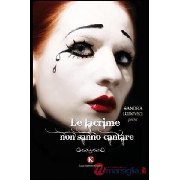 Lacrime non sanno cantare (Le)