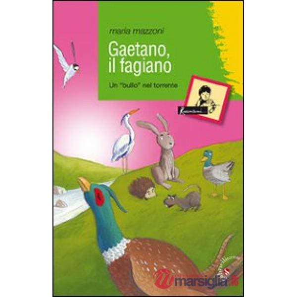 Gaetano, il fagiano. Un «bullo» nel torrente