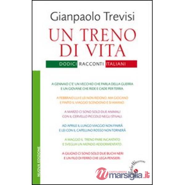 Un treno di vita. Dodici racconti italiani