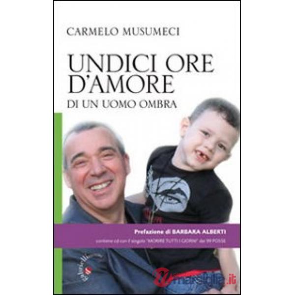 Undici ore d'amore di un uomo ombra