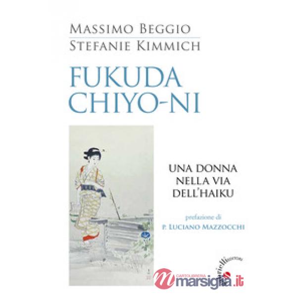 Fukuda Chiyo-ni. Una donna nella via dell'haiku