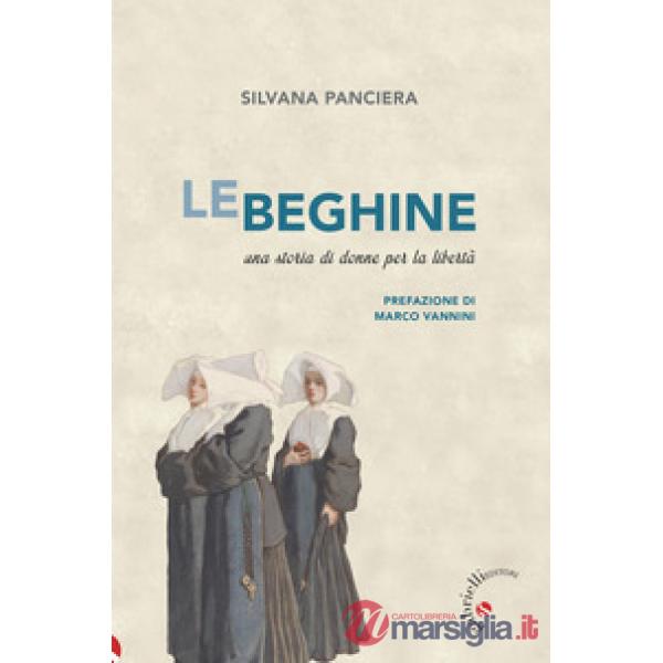 Le beghine. Una storia di donne per la libertà