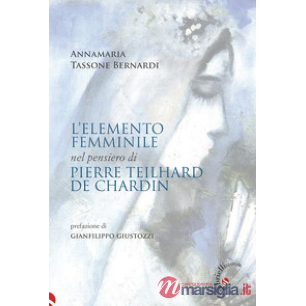 L'elemento femminile nel pensiero di Pierre Teilhard de Chardin