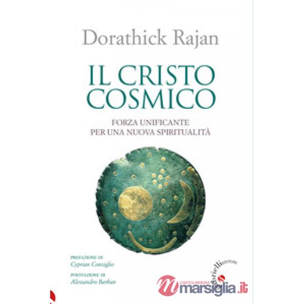 Il Cristo cosmico. Forza unificante per una nuova spiritualità