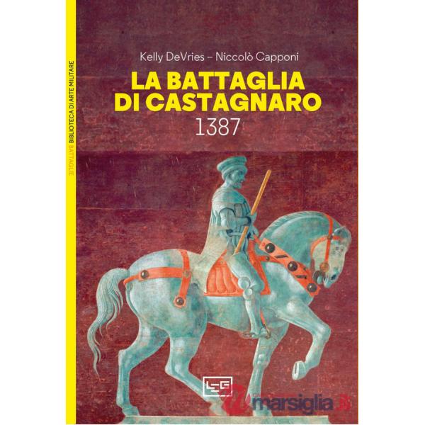 Battaglia di Castagnaro 1387 (La)
