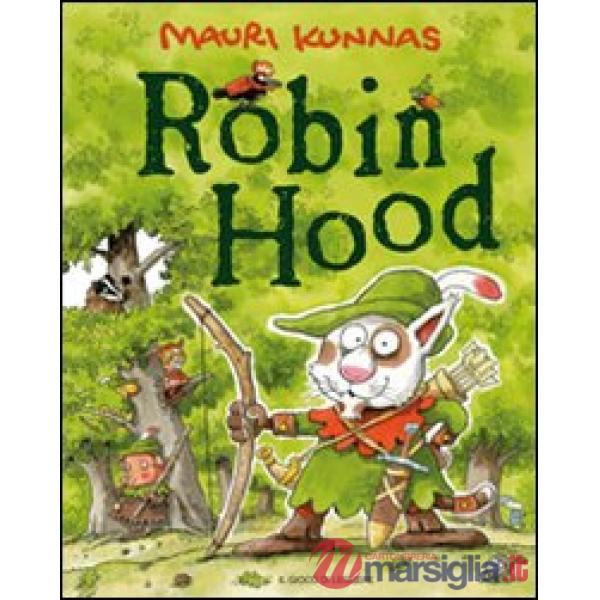 Robin Hood. Ediz. illustrata