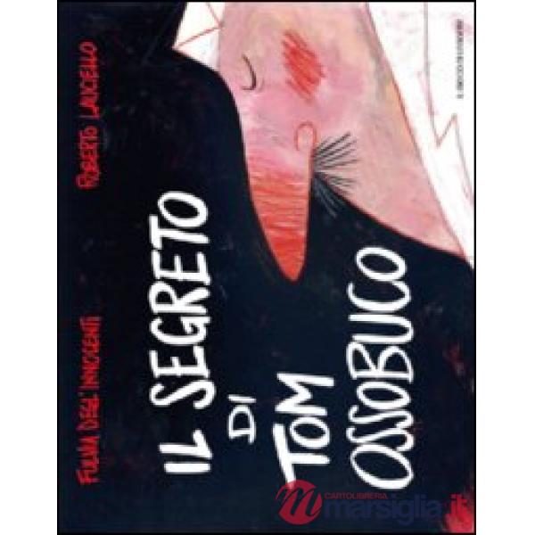 Segreto di Tom Ossobuco (Il)