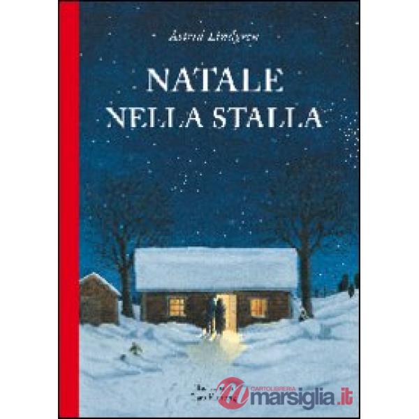 Natale nella stalla. Ediz. illustrata