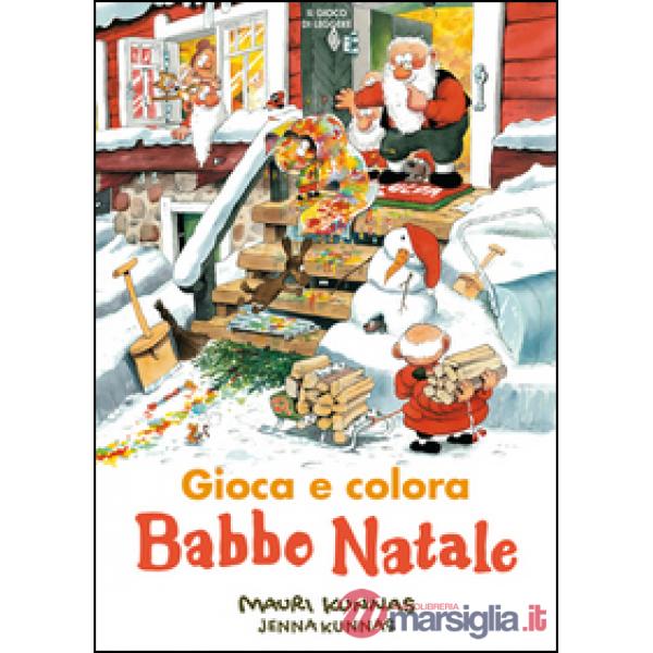Babbo Natale. Gioca e colora. Ediz. illustrata
