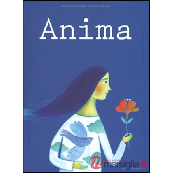 Anima. Ediz. illustrata
