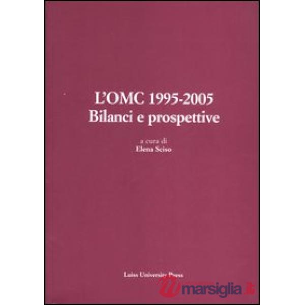 OMC 1995-2005. Bilanci e prospettive (L')