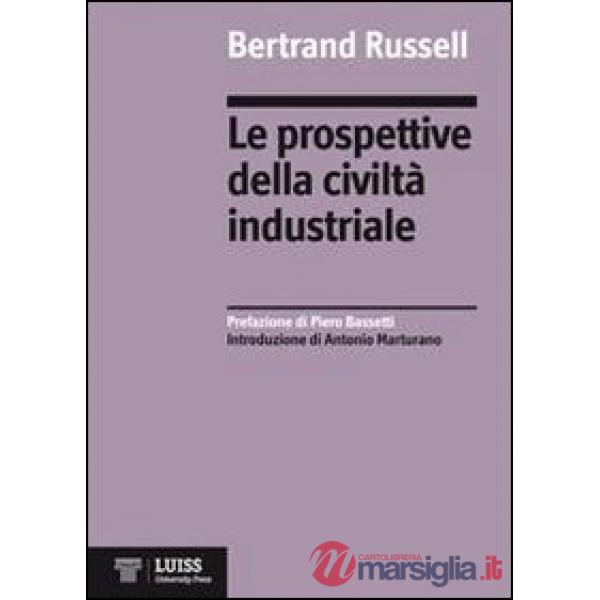 Prospettive della civiltà industriale (Le)