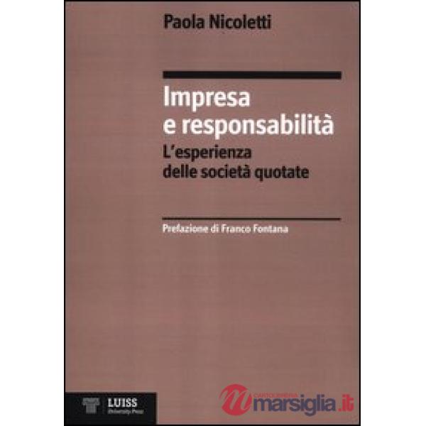 Impresa e responsabilità. L'esperienza delle società quotate