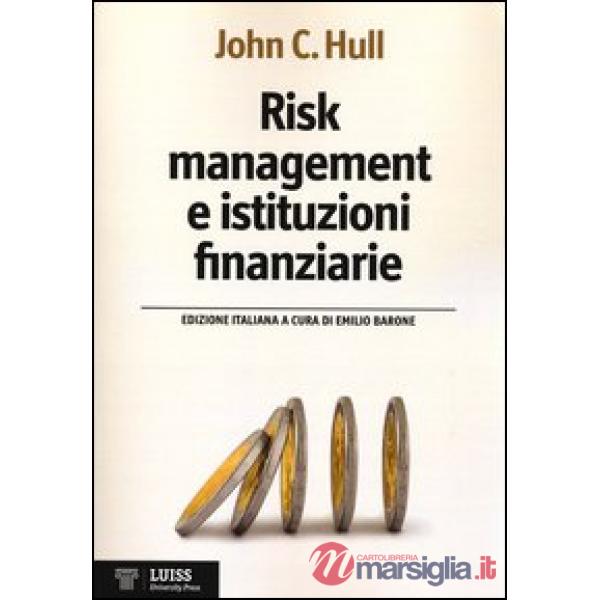 Risk management e istituzioni finanziarie