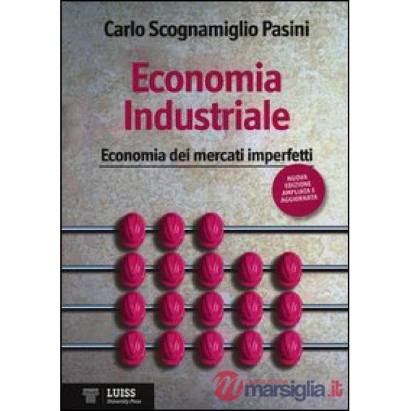 Economia industriale. Economia dei mercati imperfetti