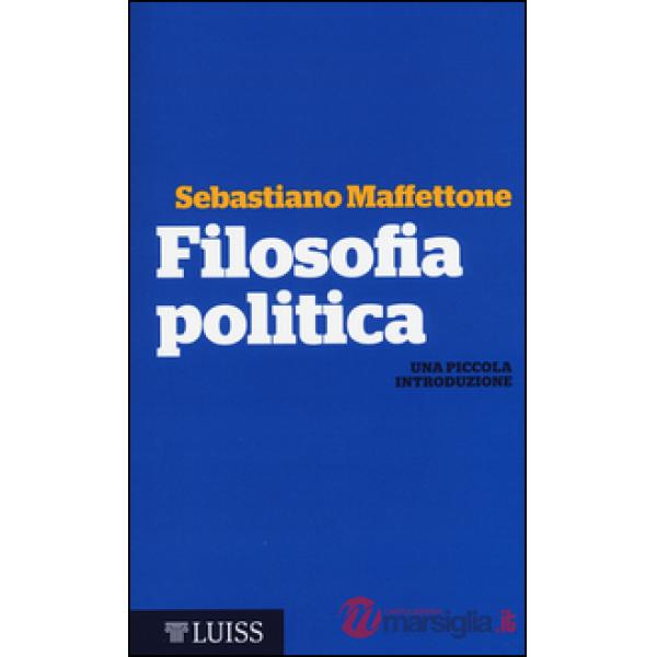Filosofia politica. Una piccola introduzione