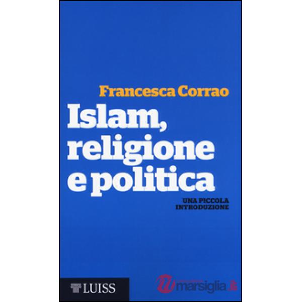 Islam, religione e politica. Una piccola introduzione