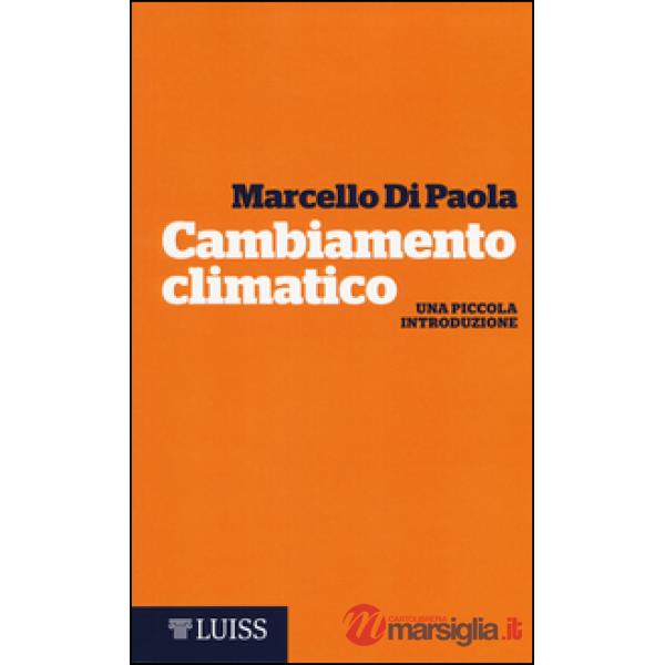 Cambiamento climatico. Una piccola introduzione