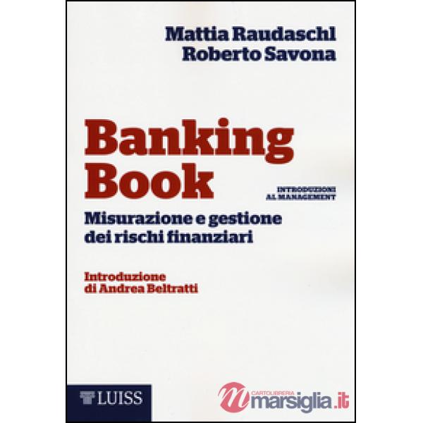 Banking book. Misurazione e gestione dei rischi