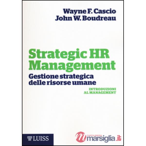 Strategic HR Management. Gestione strategica delle risorse umane