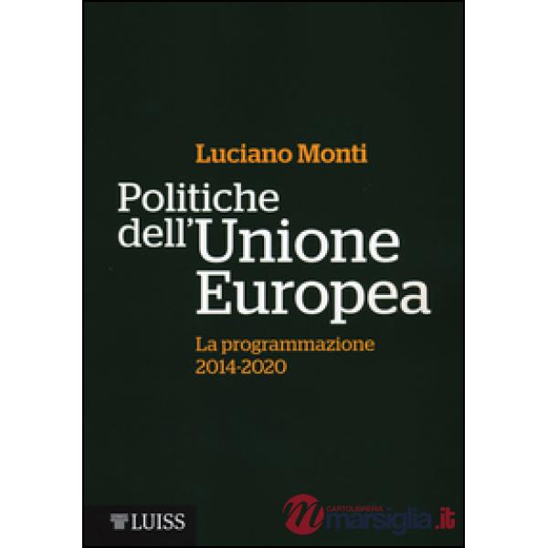 Politiche dell'Unione Europea. La programmazione (2014-2020)