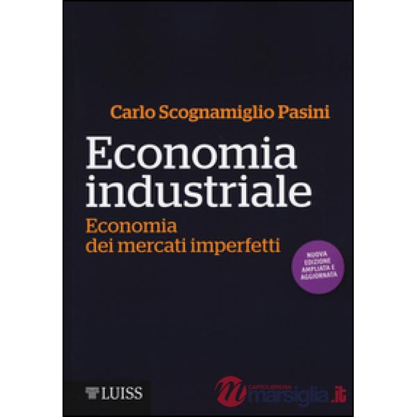 Economia industriale. Economia dei mercati imperfetti