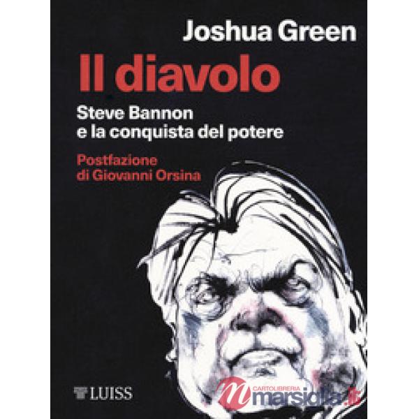 Diavolo. Steve Bannon e la costruzione del potere (Il)