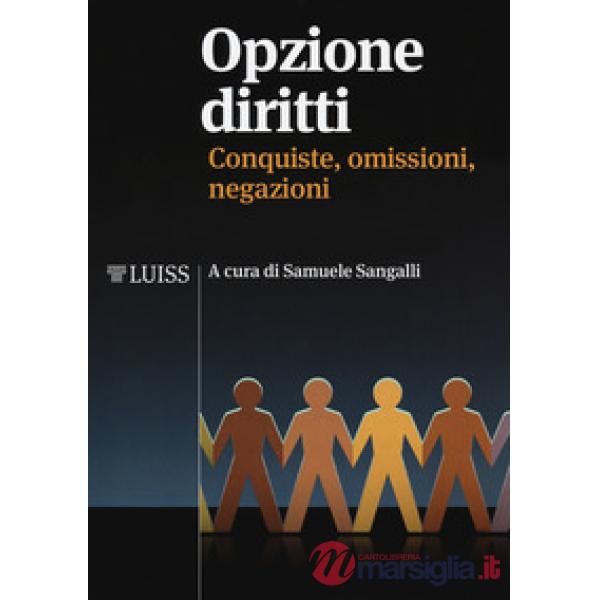 Opzione diritti. Conquiste, omissioni, negazioni