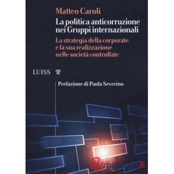 Politica anticorruzione dei gruppi internazionali. La strategia della corporate 