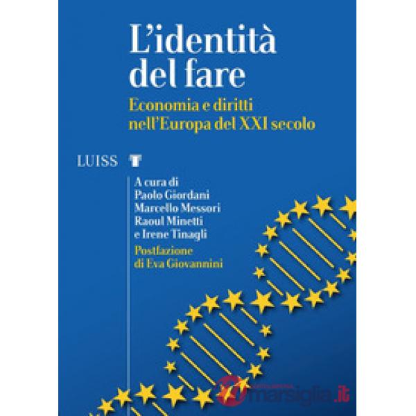 Identità del fare. Economia e diritti nell'Europa del XXI secolo (L')