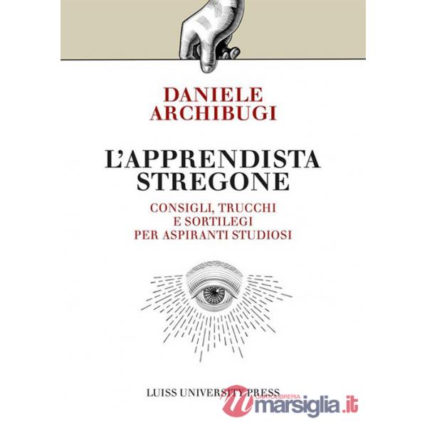 Apprendista stregone. Consigli, trucchi e sortilegi per apprendisti studiosi (L')