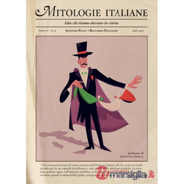 Mitologie italiane. Idee che hanno deviato la storia