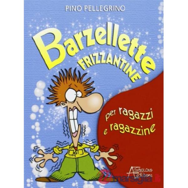 Barzellette frizzantine per ragazzi e ragazzine